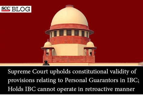 Supreme Court Upholds Constitutional Validity Of Provisions Relating To Personal Guarantors In