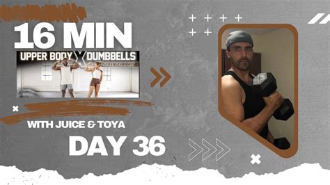 16 Minute Upper Body Dumbbell With Juice And Toya 60 Day Challenge