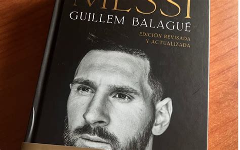 Presenta Guillem Balagué una edición revisada y actualizada de Messi