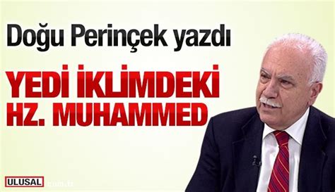 Doğu Perinçek yazdı Yedi iklimdeki Hz Muhammed