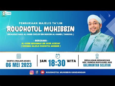 PEMBUKAAN MAJELIS RUTINAN MALAM AHAD SEKALIGUS HAUL HABIB SHOLEH