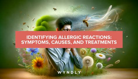 Identifying Allergic Reactions: Symptoms, Causes, and Remedies (2024 ...