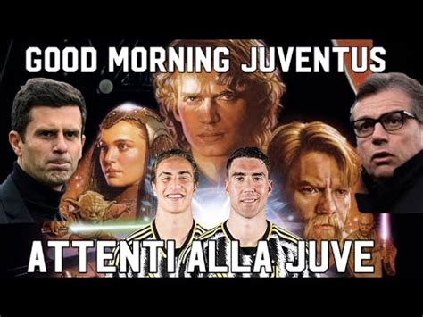 Attenti Alla Juventus Good Morning Juventus Youtube