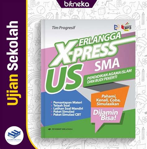 Promo Buku X Press US Pendidikan Agama Islam SMA MA K13 Erlangga Tim