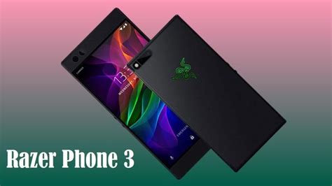 Razer Phone 3 Última fecha de lanzamiento precio y especificaciones