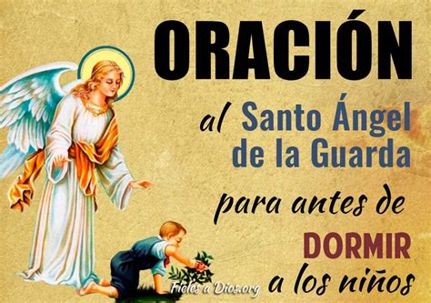 Oración Al Ángel De La Guarda Para Antes De Dormir A Los Niños Fieles