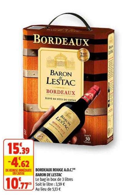 Offre Bordeaux Rouge A O C Baron De Lestac Chez Coccinelle Supermarche