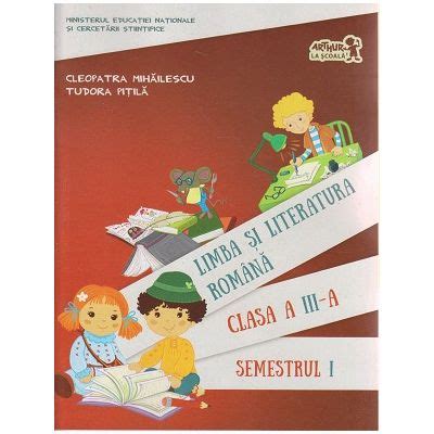 Limba Si Literatura Romana Manual Pentru Clasa A III A Semestrul I CD