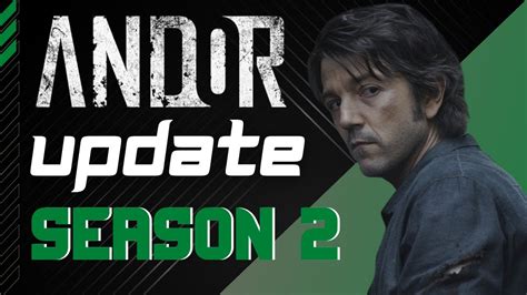 Star Wars Andor Season 2 Filming Begins Tony Gilroy Updates On S2