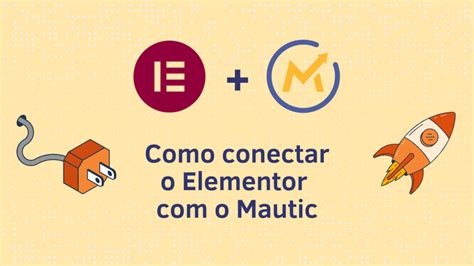 Como Conectar Elementor E Mautic Usando N8n Powertic