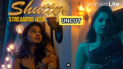 Shutter Navarasa Ott Pratibha Sharma New Uncut Web Series Youtube