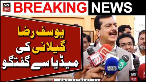 Yousuf Raza Gilani Media Talk Video Dailymotion