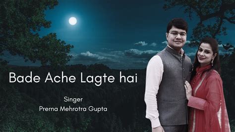 Bade Ache Lagte Hai By Prerna Mehrotra Gupta Unplugged R D Burman