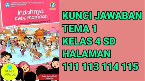 Soal And Kunci Jawaban Tema 1 Kelas 4 Sd Halaman 107 114 Gagasan