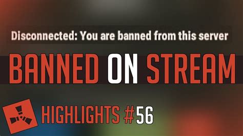 Banned On Stream Rust Highlights 56 Youtube