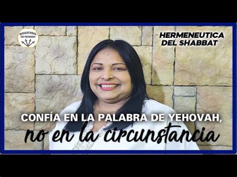 Confiar En Yehov H Y Su Palabra Viva Por Encima De Las Circunstancias