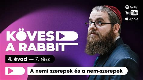 K Vesd A Rabbit Podcast Nemi Szerepek S A Nem Szerepek Youtube