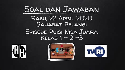 SOAL DAN JAWABAN TVRI KELAS 1 2 3 SD Rabu 22 April 2020