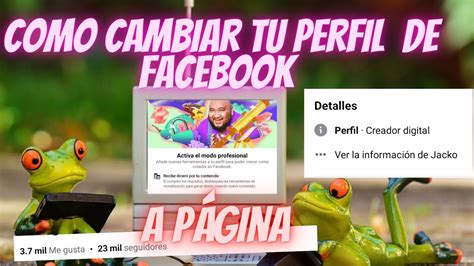 Como cambiar tu perfil de Facebook a página como activar el modo