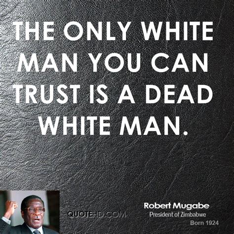 Robert Mugabe Quotes. QuotesGram