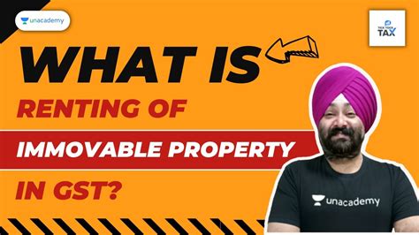 What Is Renting Of Immovable Property In Gst Ca Jaspreet Singh Johar