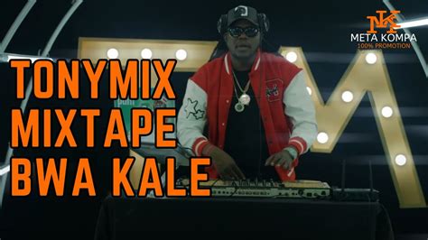 BWA KALE TONYMIX OFFICIAL MIXTAPE YouTube