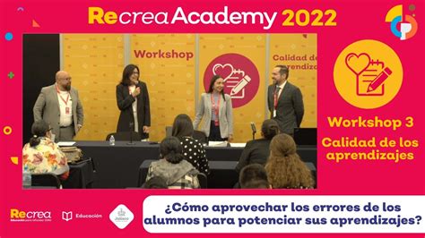 Workshops Recrea Academy C Mo Aprovechar Los Errores De Alumnos