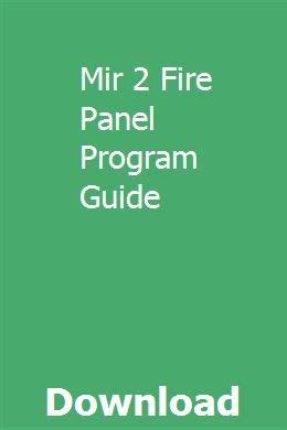 Mir 2 Fire Panel Program Guide