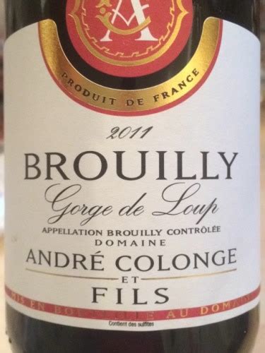 Domaine Andre Colonge Et Fils Les Terres Dessus Brouilly Gorge De