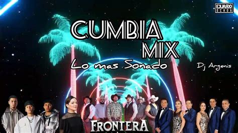 💥cumbia Mix 💥 Lo Mas Sonado Dj Argenis Ft Dj Eduardo Ochoa 😎 Youtube