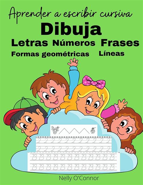 Buy Aprender A Escribir Cursive Dibuja Letras Números Frases Líneas Formas Geométricas Libro