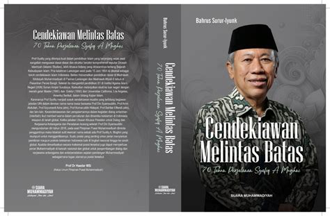 Dibalik Layar Buku Biografi Syafiq A Mughni