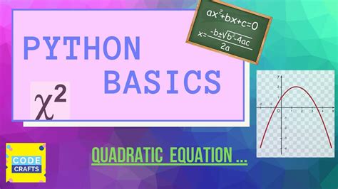 Python Basics Solving A Quadratic Equation Youtube