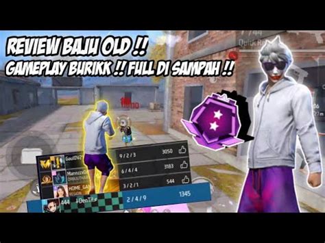 REVIEW BAJU OLD GRATISAN GAMEPLAY TERUS KENA SAMPAH SAMA NI ORANG