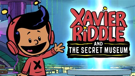 Xavier Riddle and the Secret Museum | Rocky Mountain PBS