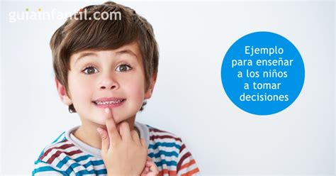 Ejemplo práctico para enseñar a los niños a tomar decisiones