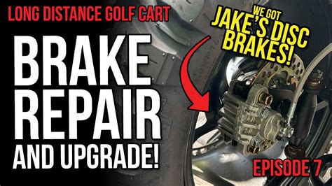 Episode 7 Broke Brakes Repaired Full Rebuild Upgrade To Jake S