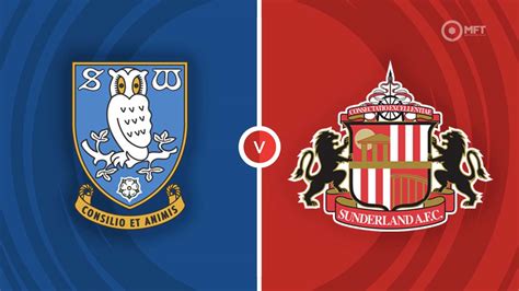 Sheffield Wednesday Vs Sunderland Prediction And Betting Tips