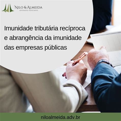 Imunidade Tribut Ria Rec Proca E Abrang Ncia Da Imunidade Das Empresas