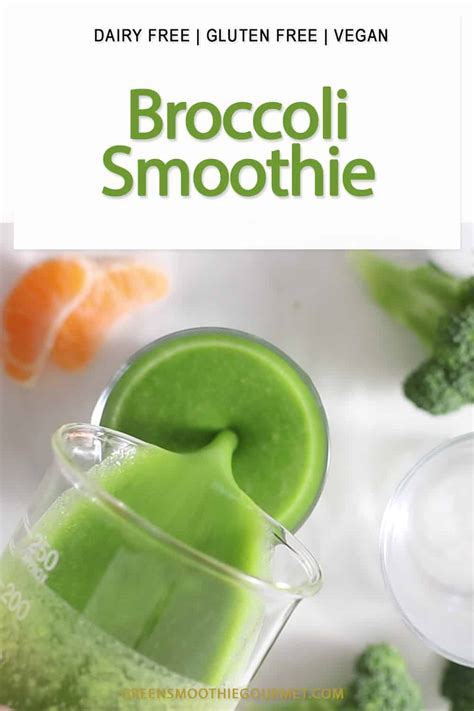 Broccoli Smoothie with Fruit | Green Smoothie Gourmet