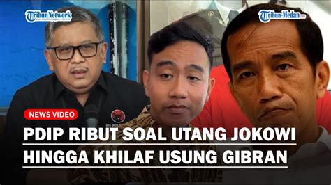 Usai Capresnya Keok Pdip Serang Jokowi Soal Utang Negara Dan Ngaku