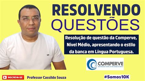 Prof Cassildo Souza Resolvendo Quest Es Banca Comperve