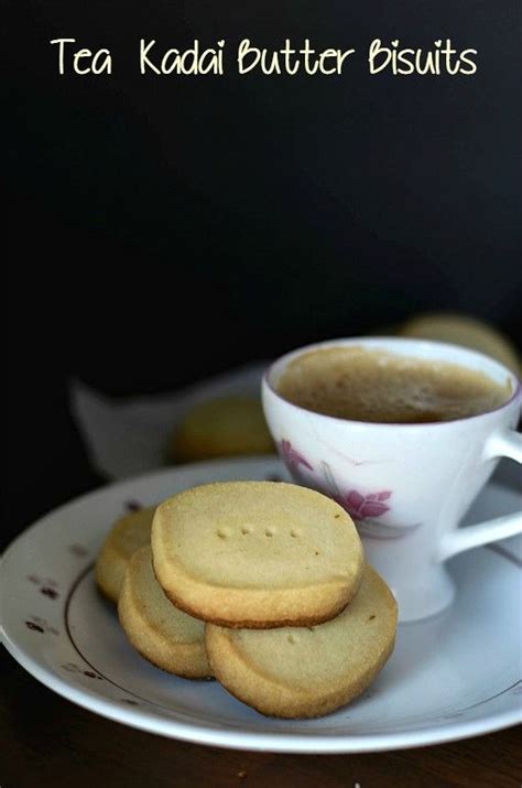 Tea Shop Style Butter Biscuits Tea Kadai Butter Biscuits ~ Nalini Skitchen In 2024 Biscuits