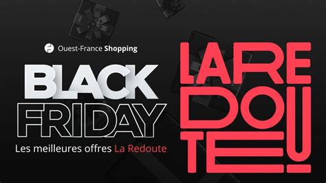 Les Meilleures Offres Du Black Friday Vous Attendent Chez La Redoute