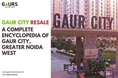 Gaur City Resale A Complete Encyclopedia Of Gaur City Greater Noida