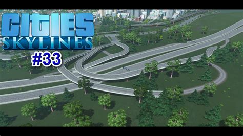 Let S Play Cities Skylines Deutsch Hd Autobahn Ausfahrt