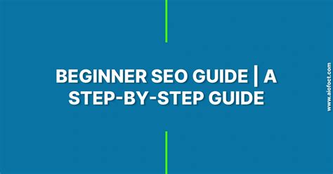 Beginner Seo Guide A Step By Step Guide To Getting Started