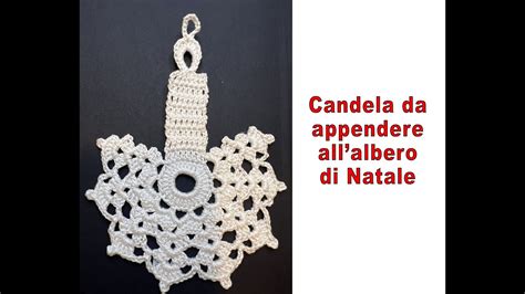 Candela All Uncinetto Da Appendere All Albero Di Natale YouTube