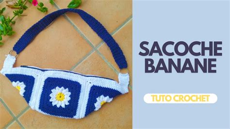 Tuto Sacoche Banane Au Crochet Youtube