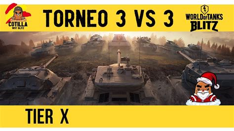 Wot Blitz Espa Ol Torneo Tier X Vs Como Jugar Torneos World Of